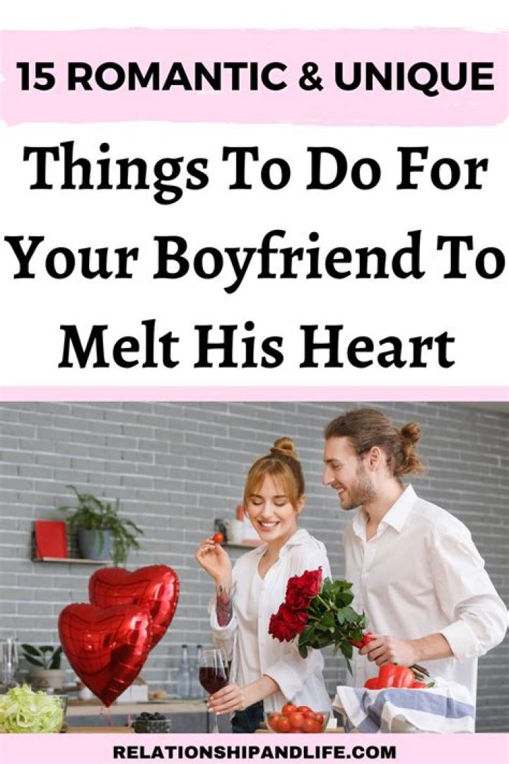 Nice things to do for your boyfriend